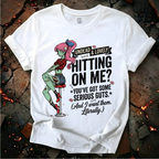 Hitting on Me T-Shirt