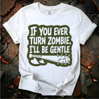 I'll Be Gentle T-Shirt