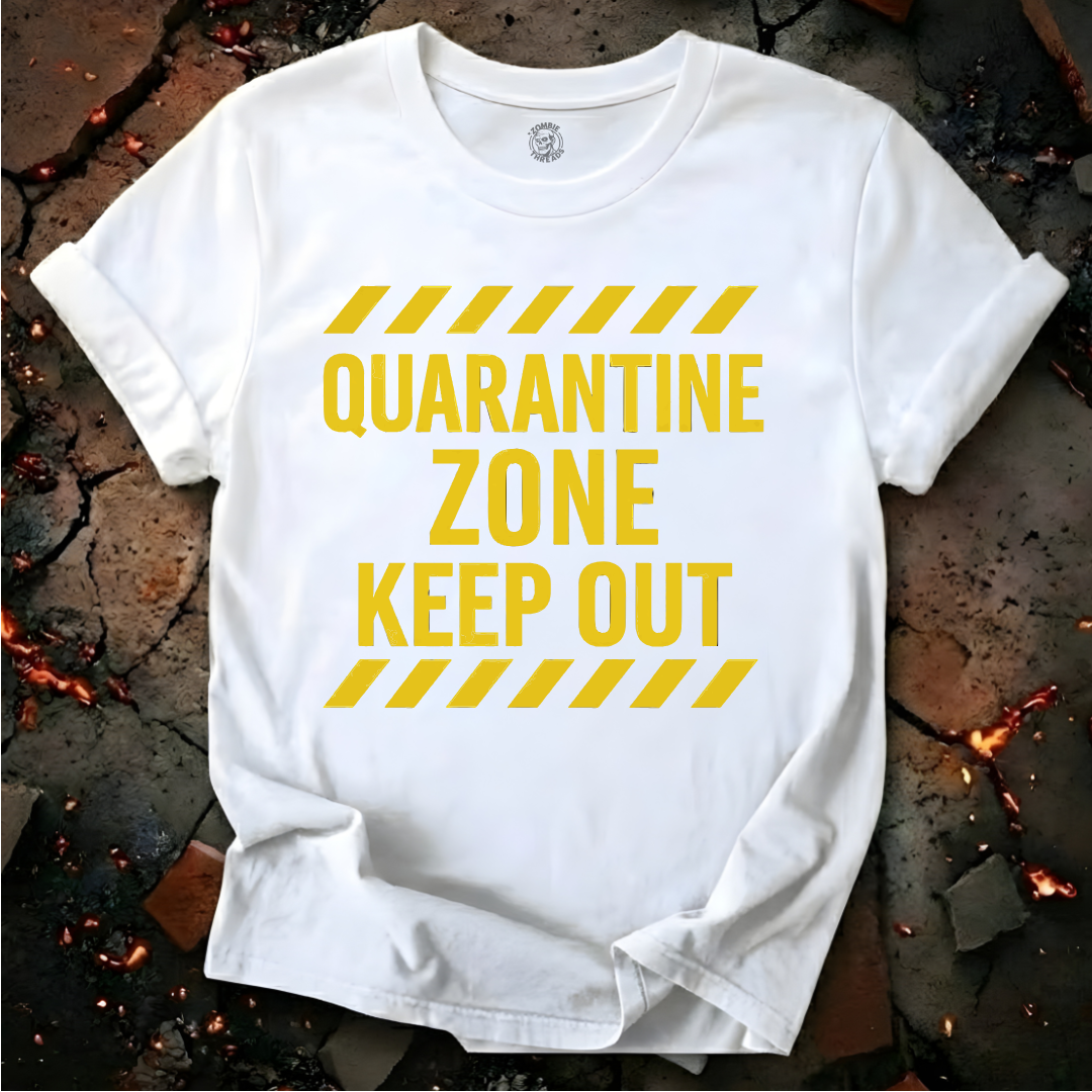 Quarantine Zone T-Shirt