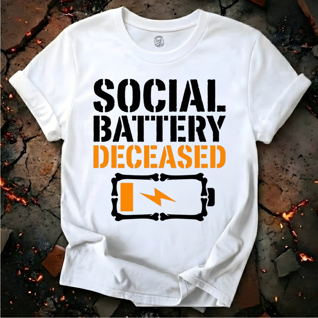 Social Battery Deceased T-Shirt
