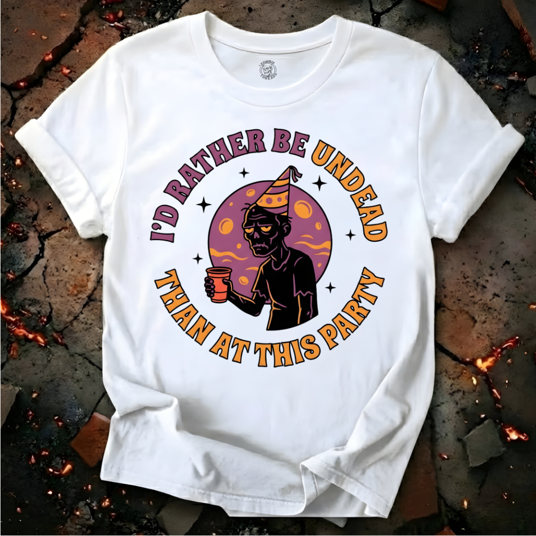 I'd Rather Be Undead T-Shirt