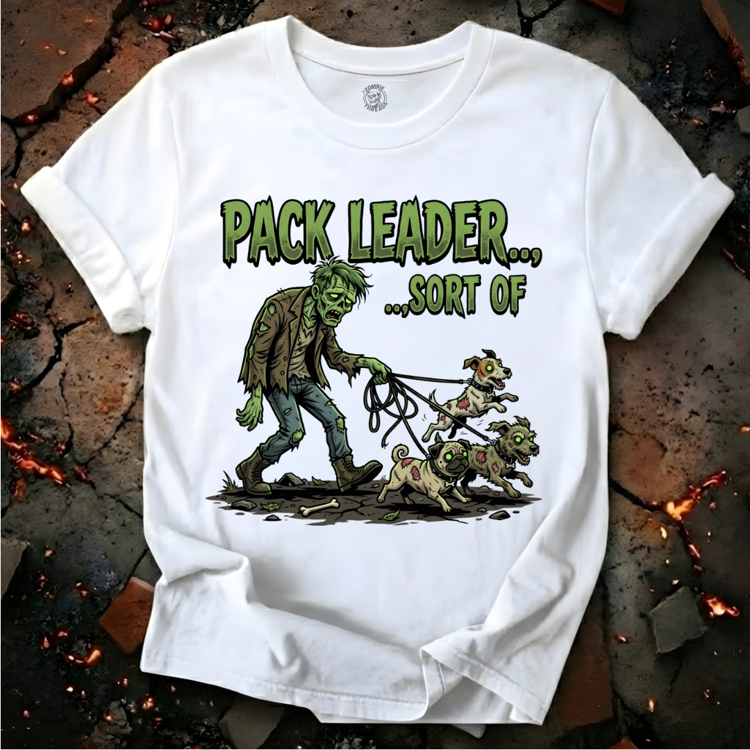 Pack Leader...Sort Of T-Shirt