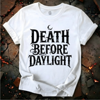 Death Before Daylight T-Shirt