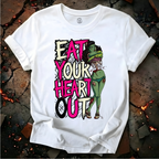 Eat Your Heart Out T-Shirt