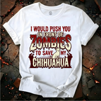 Saving My Chihuahua T-Shirt