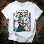 Drop Dead Gorgeous T-Shirt