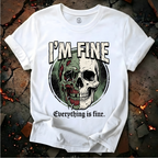 I'm Fine T-Shirt