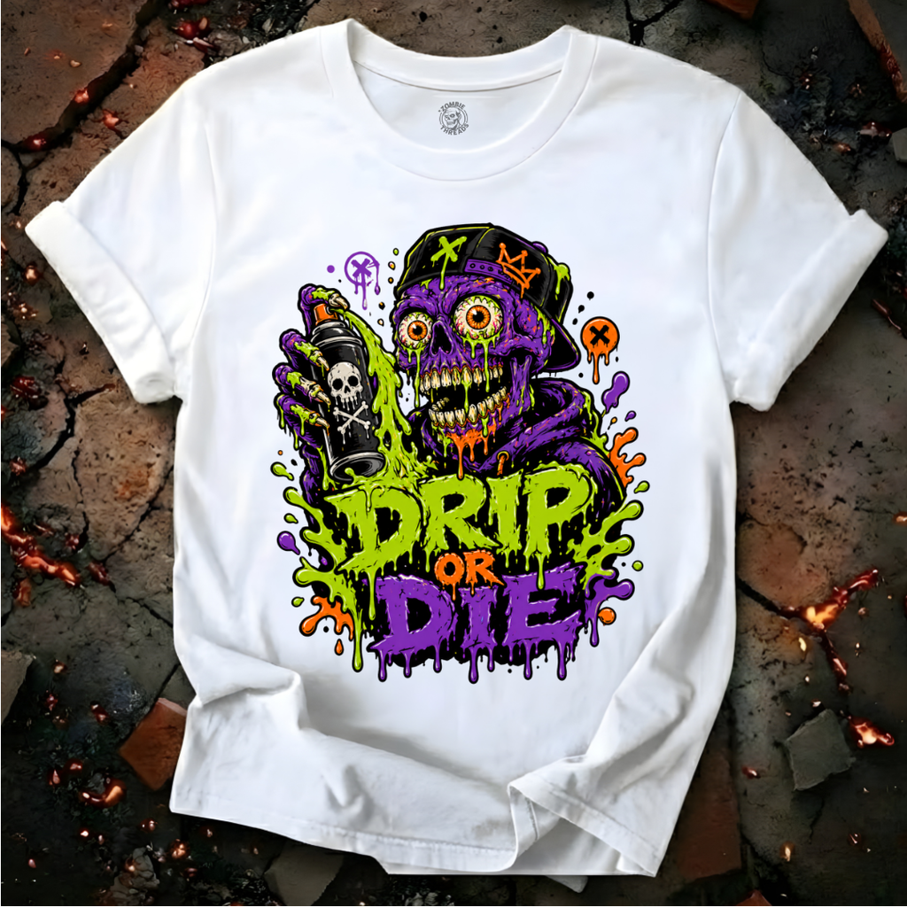 Drip Or Die T-Shirt