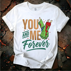 You and Me Forever T-Shirt