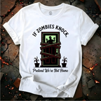 If Zombies Knock T-Shirt