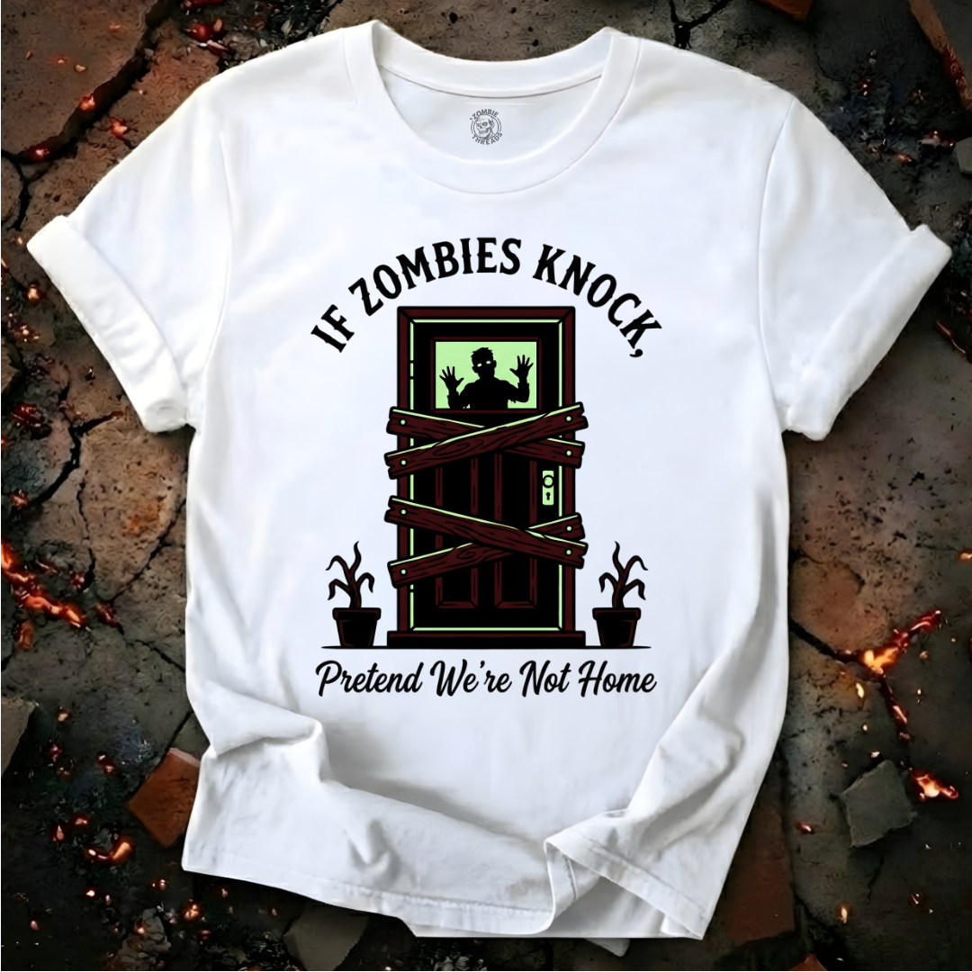If Zombies Knock T-Shirt