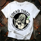 Dead Tired T-Shirt