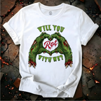 Will You Rot With Me T-Shirt