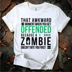 When You Get Offended T-Shirt