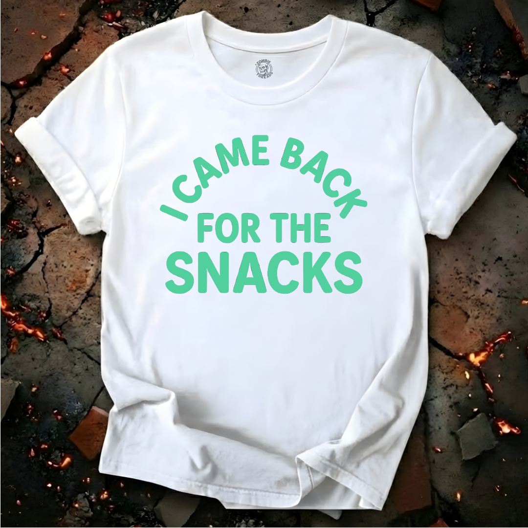 I Came Back For The Snacks T-Shirt