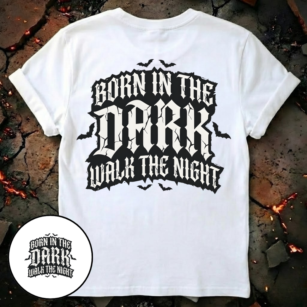 Born in the Dark T-Shirt