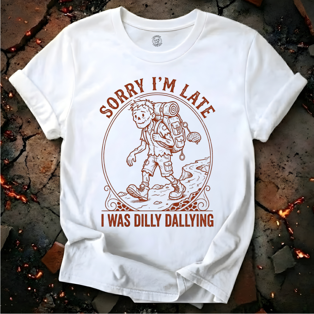 Sorry I'm Late T-Shirt