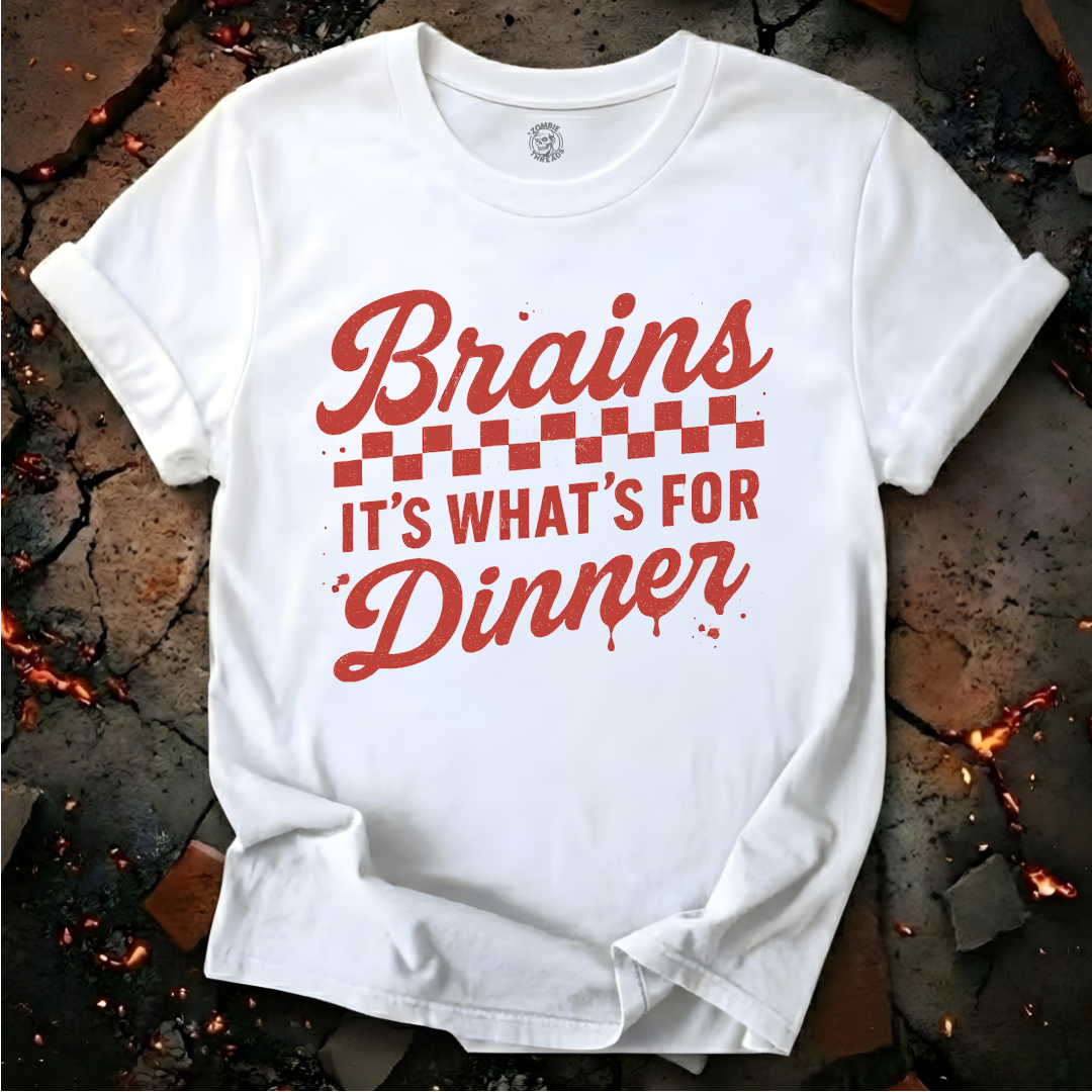 Brains! It's What's for Dinner T-Shirt